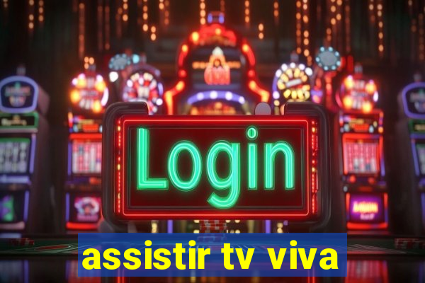 assistir tv viva